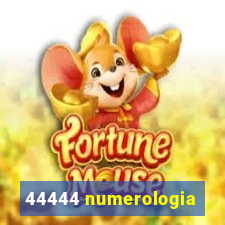 44444 numerologia